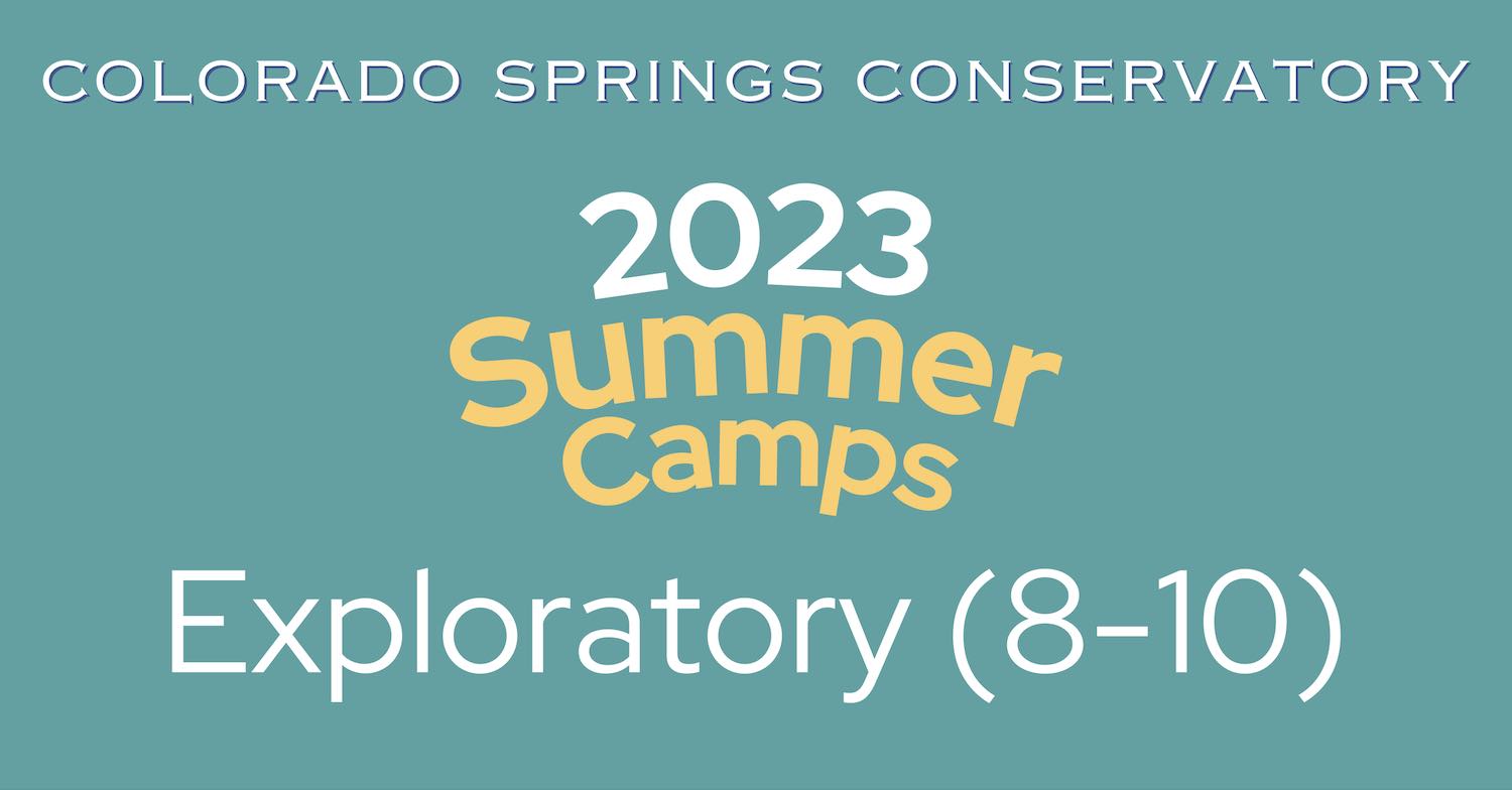Colorado Springs Conservatory 2023 summer camps for ages 8-10