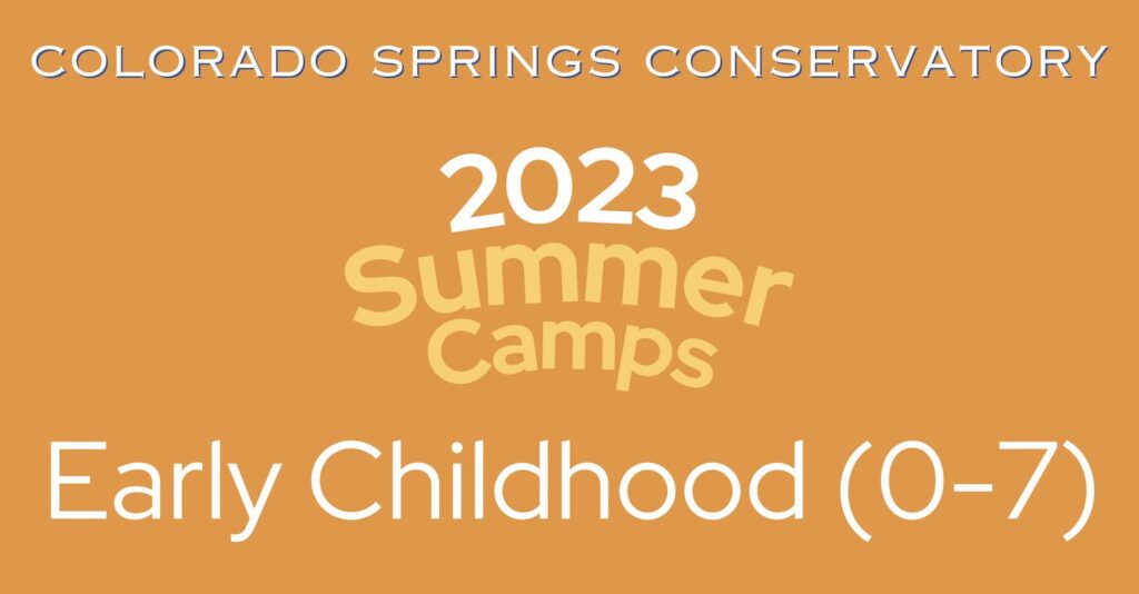 2023 Summer Camps Colorado Springs Conservatory