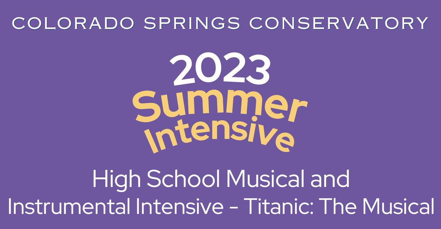 High school musical summer camp 2023 at Colorado Springs Conservatory